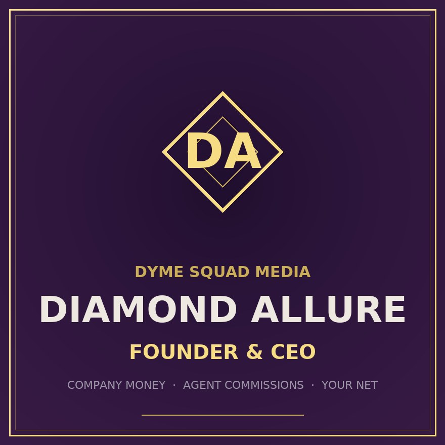 Diamond — Founder & CEO, Dyme Squad Media