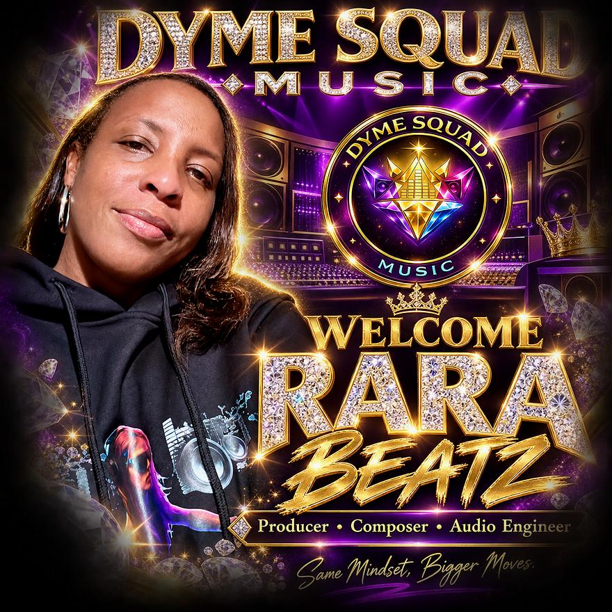 Welcome Rara Beatz — Producer, Composer & Audio Engineer, Dyme Squad Media
